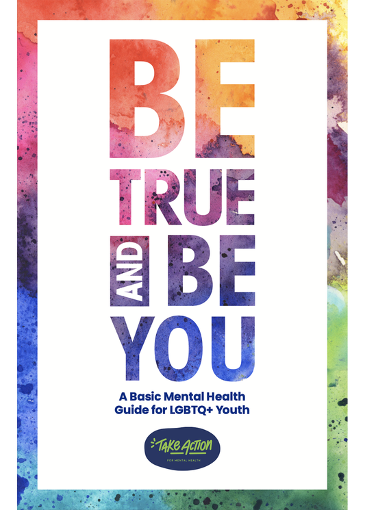 Be True and Be You - LGBTQ+ Booklet