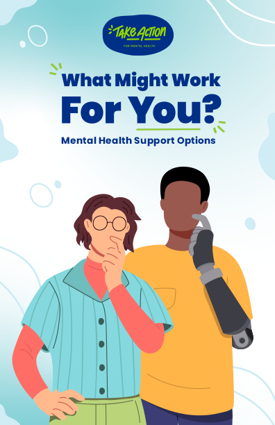 What Might Work for You? Mental Health Support Options